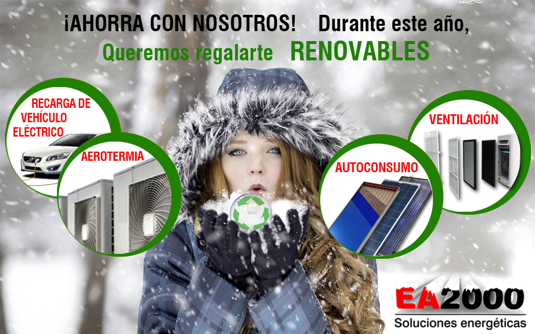 AHORRA EN ENERGÍA – QUEREMOS REGALARTE RENOVABLES