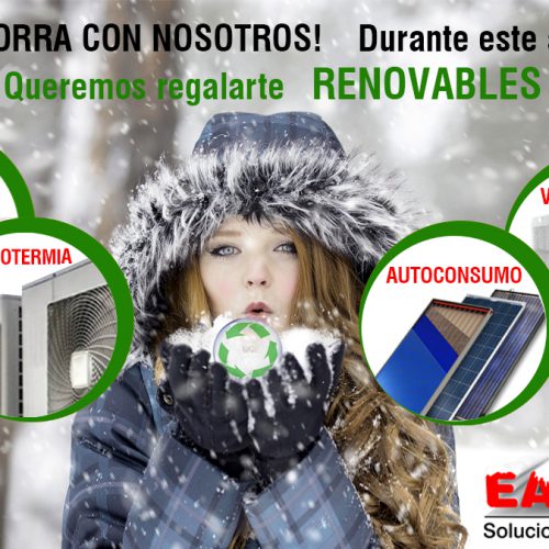 AHORRA EN ENERGÍA – QUEREMOS REGALARTE RENOVABLES